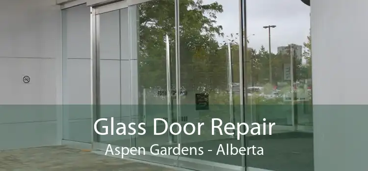 Glass Door Repair Aspen Gardens - Alberta