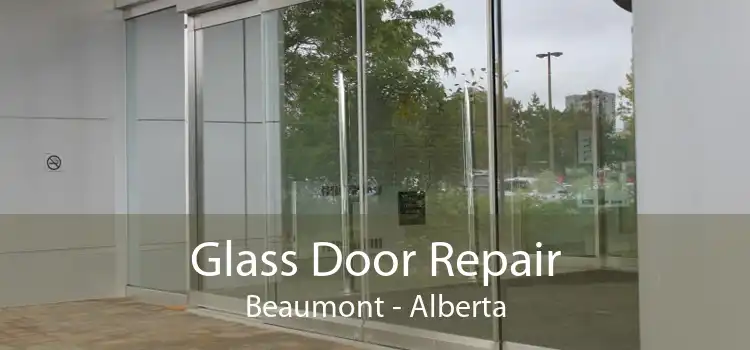 Glass Door Repair Beaumont - Alberta