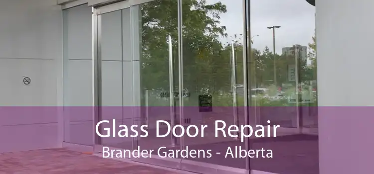 Glass Door Repair Brander Gardens - Alberta