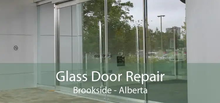 Glass Door Repair Brookside - Alberta