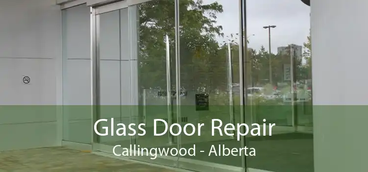 Glass Door Repair Callingwood - Alberta