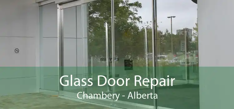 Glass Door Repair Chambery - Alberta