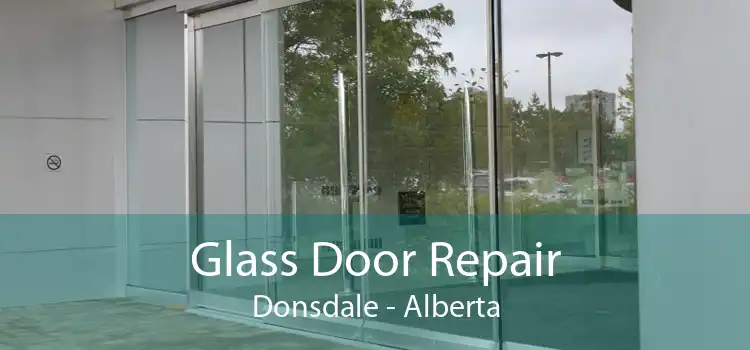 Glass Door Repair Donsdale - Alberta