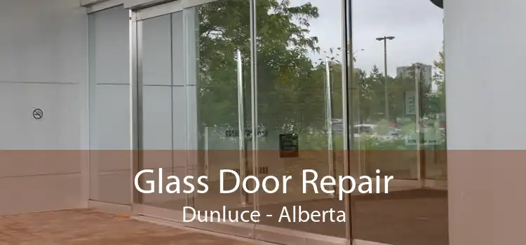 Glass Door Repair Dunluce - Alberta