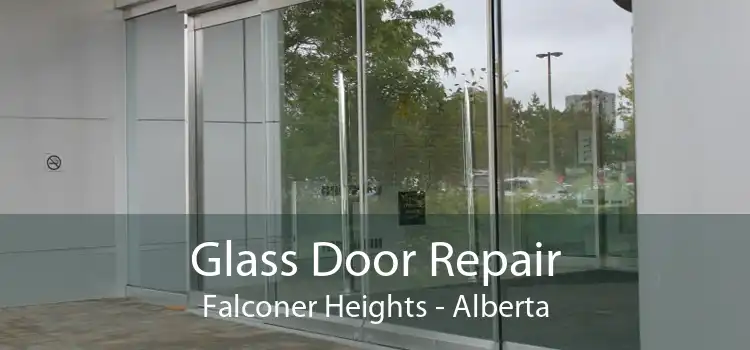 Glass Door Repair Falconer Heights - Alberta