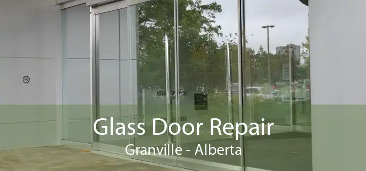 Glass Door Repair Granville - Alberta