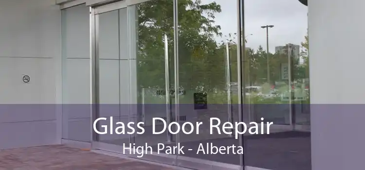 Glass Door Repair High Park - Alberta