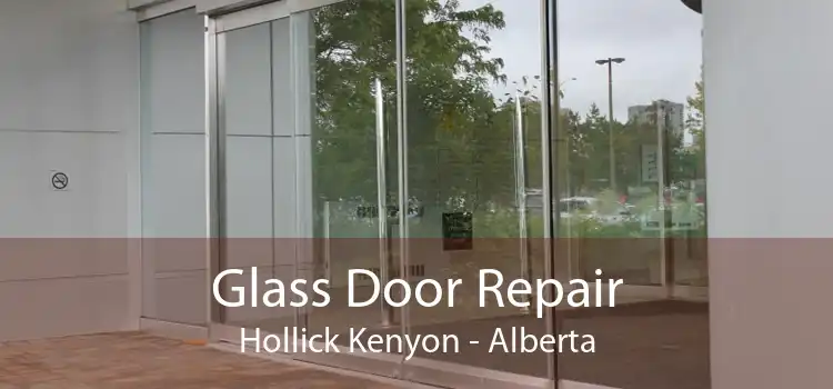 Glass Door Repair Hollick Kenyon - Alberta