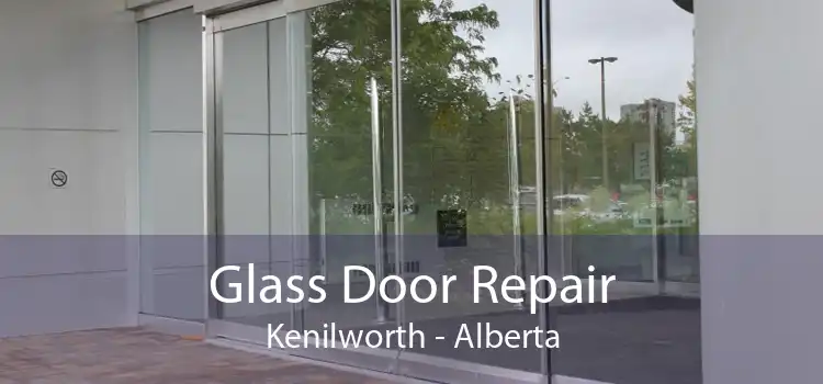 Glass Door Repair Kenilworth - Alberta