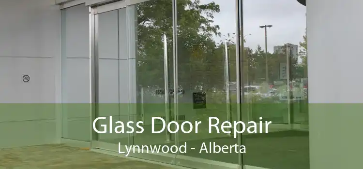 Glass Door Repair Lynnwood - Alberta