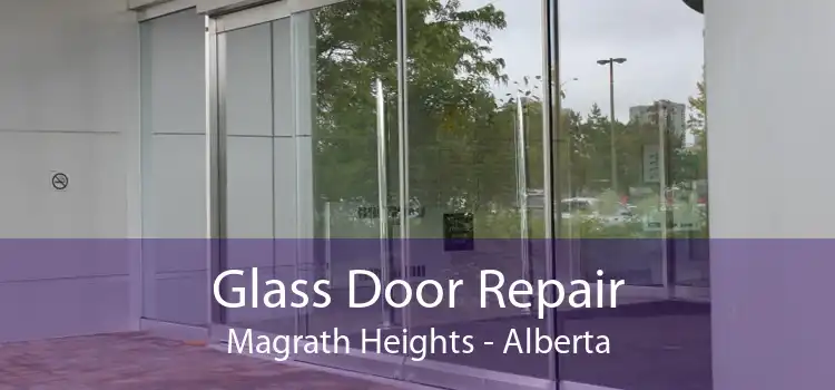 Glass Door Repair Magrath Heights - Alberta