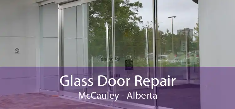 Glass Door Repair McCauley - Alberta