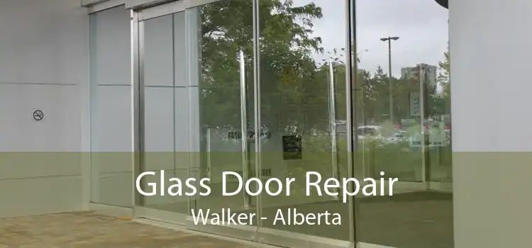 Glass Door Repair Walker - Alberta