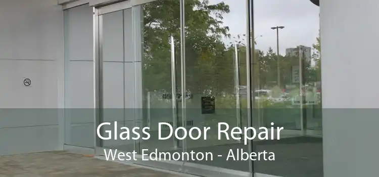 Glass Door Repair West Edmonton - Alberta