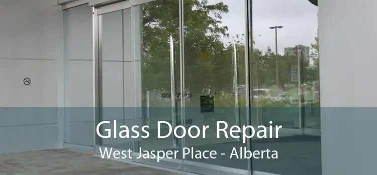 Glass Door Repair West Jasper Place - Alberta