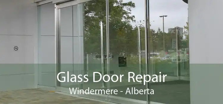 Glass Door Repair Windermere - Alberta