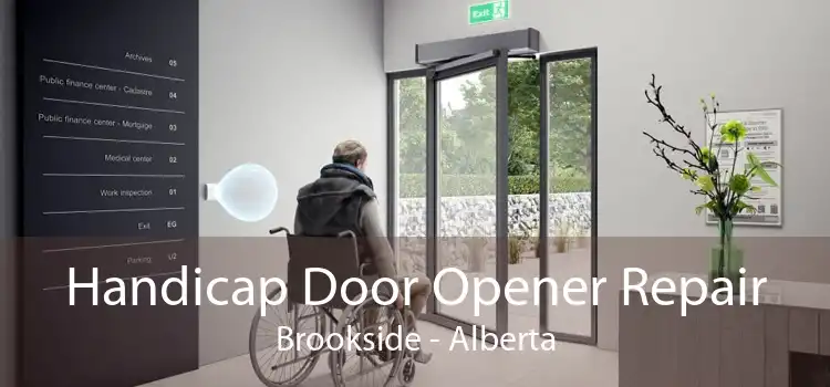 Handicap Door Opener Repair Brookside - Alberta