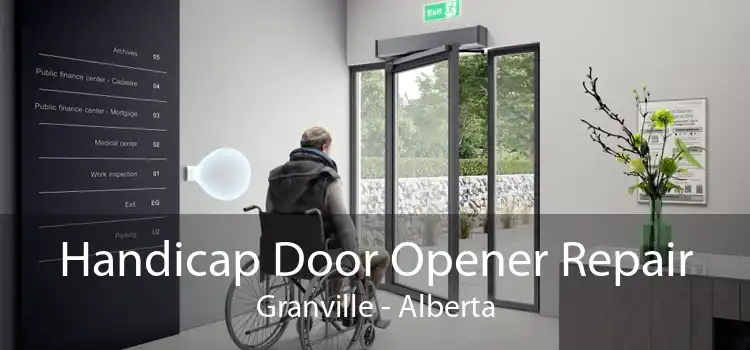 Handicap Door Opener Repair Granville - Alberta