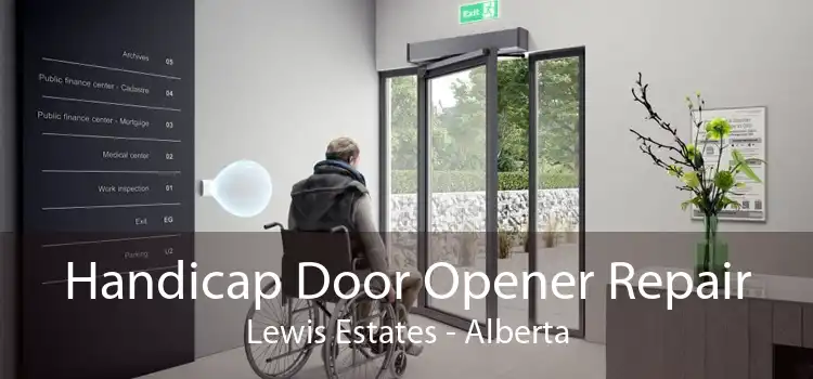 Handicap Door Opener Repair Lewis Estates - Alberta