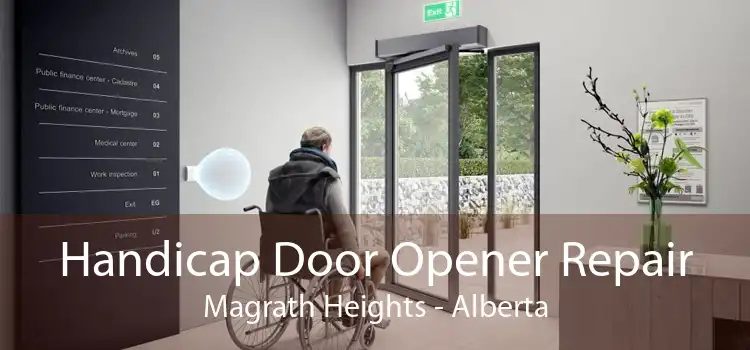 Handicap Door Opener Repair Magrath Heights - Alberta