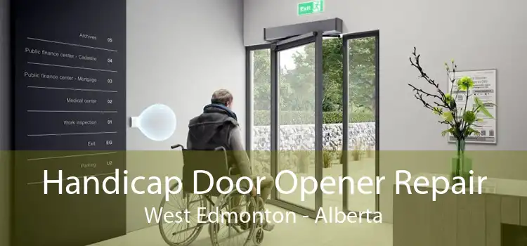 Handicap Door Opener Repair West Edmonton - Alberta