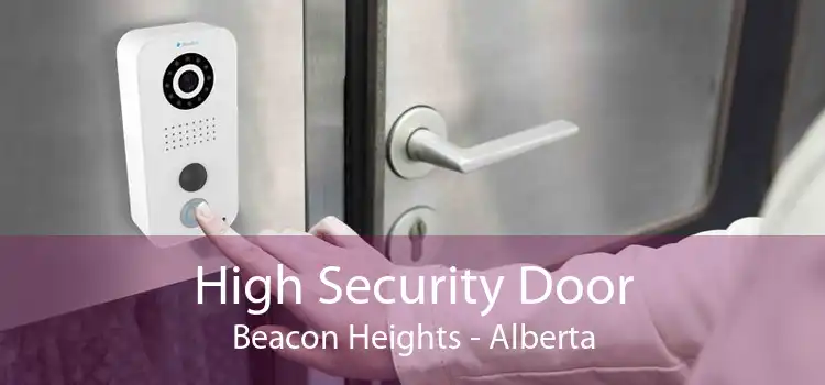 High Security Door Beacon Heights - Alberta