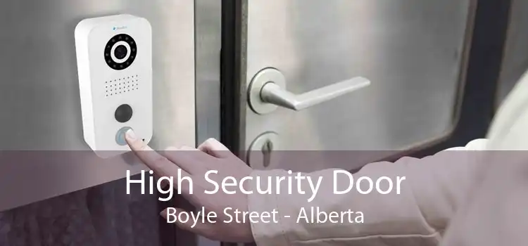 High Security Door Boyle Street - Alberta