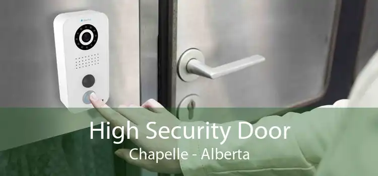 High Security Door Chapelle - Alberta