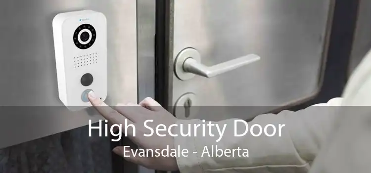 High Security Door Evansdale - Alberta