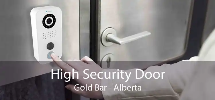 High Security Door Gold Bar - Alberta