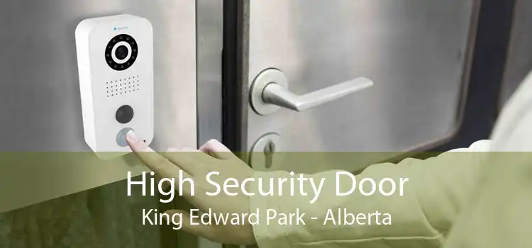 High Security Door King Edward Park - Alberta