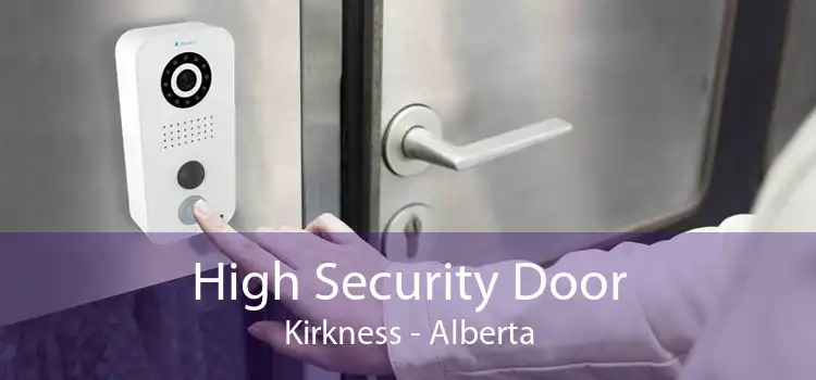 High Security Door Kirkness - Alberta