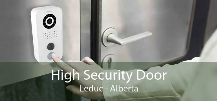 High Security Door Leduc - Alberta