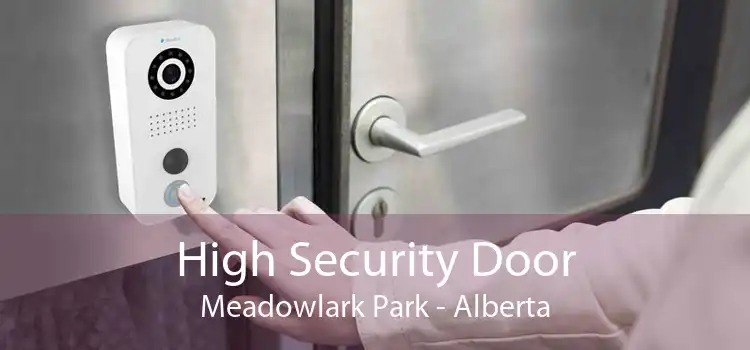 High Security Door Meadowlark Park - Alberta