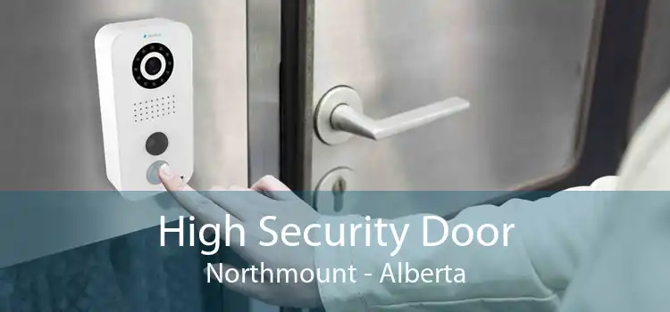 High Security Door Northmount - Alberta