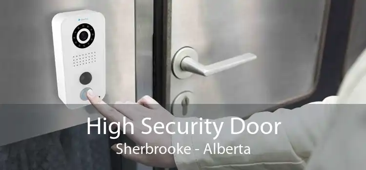 High Security Door Sherbrooke - Alberta