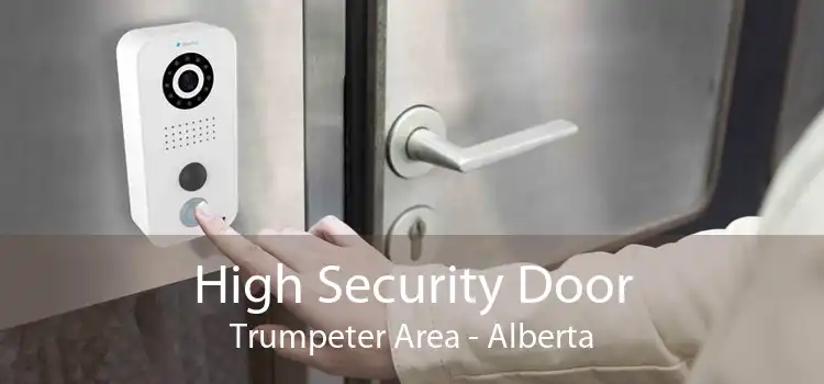 High Security Door Trumpeter Area - Alberta