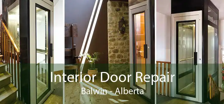 Interior Door Repair Balwin - Alberta