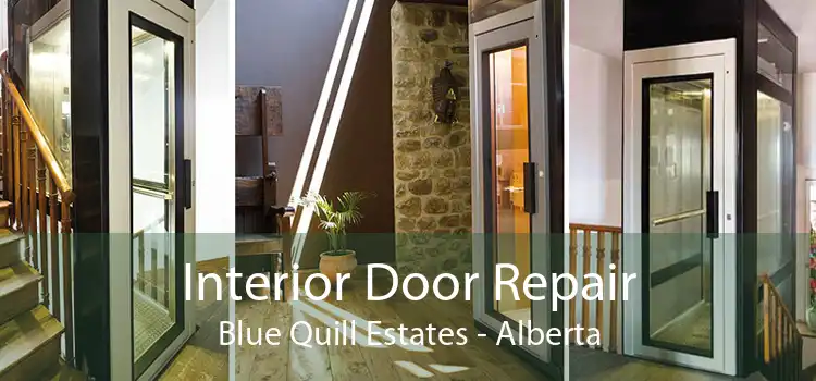 Interior Door Repair Blue Quill Estates - Alberta