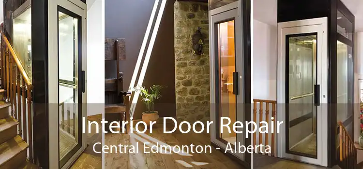 Interior Door Repair Central Edmonton - Alberta