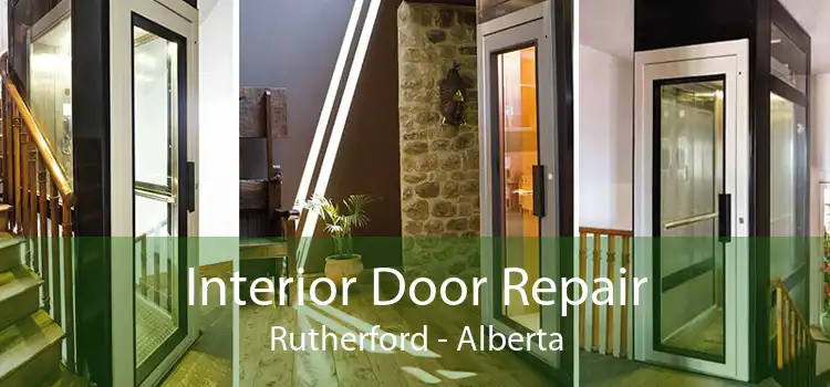 Interior Door Repair Rutherford - Alberta