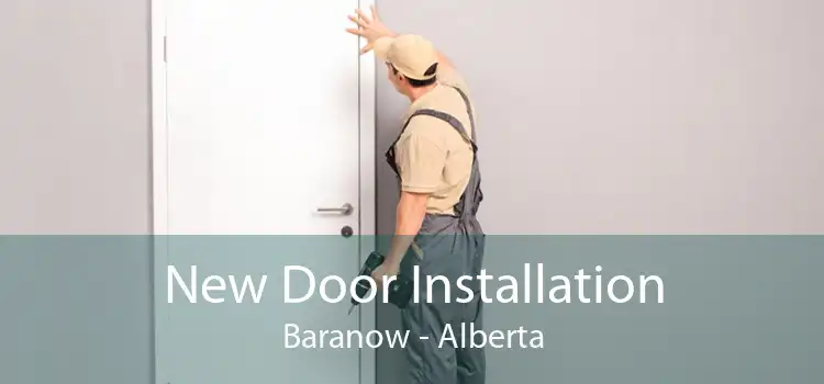 New Door Installation Baranow - Alberta