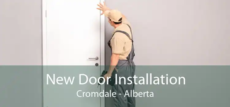 New Door Installation Cromdale - Alberta