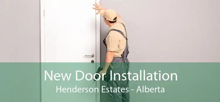 New Door Installation Henderson Estates - Alberta