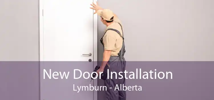 New Door Installation Lymburn - Alberta