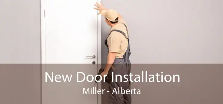 New Door Installation Miller - Alberta