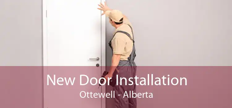 New Door Installation Ottewell - Alberta