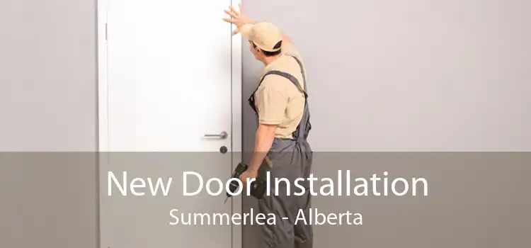 New Door Installation Summerlea - Alberta