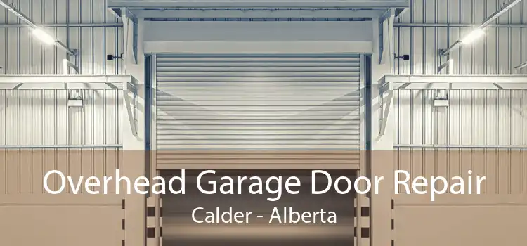 Overhead Garage Door Repair Calder - Alberta