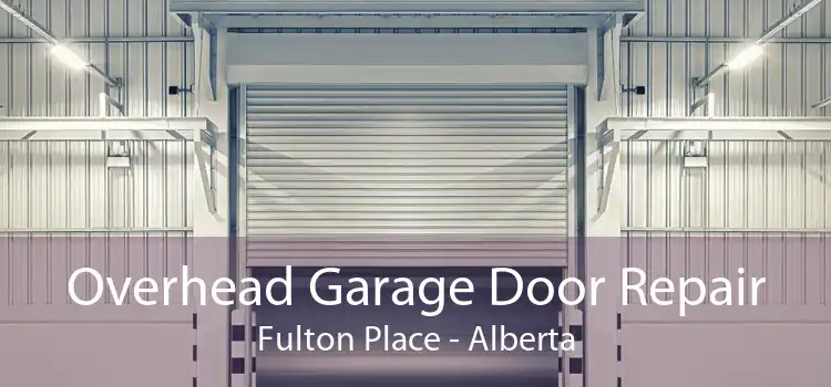 Overhead Garage Door Repair Fulton Place - Alberta